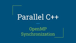 Parallel C++: OpenMP Synchronization