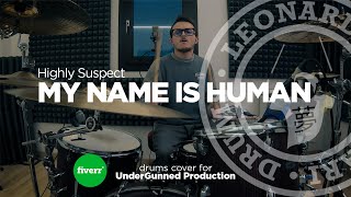 Highly Suspect - My Name Is Human [drums cover] by Leonardo Ferrari