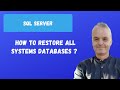 How to restore all the system database ?  | SQL server