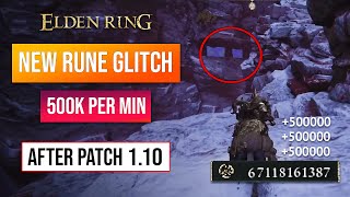 Elden Ring Rune Farm | New Rune Glitch After Patch 1.10! 500,000,000 Runes!