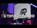 DJ INGIN KU GAPAI BULAN DAN KU PETIK BINTANG REMIX VIRAL TERBARU 2023 | DJ TENTANG PERASAANKU