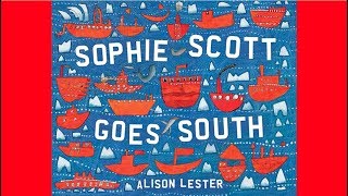 Sophie Scott Goes South by Alison Lester