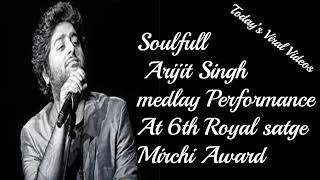 Arijit Singh with his soulful performance | 6th Royal Stag Mirchi Music Awards | Radio Mirchi