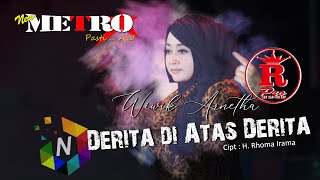 DERITA DI ATAS DERITA - WIWIK ARNETHA - NEW METRO Pasti...Aja ! - RAHARJO AUDIO