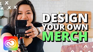 How to Design Your Own Merch | Adobe Express | Creative Cloud