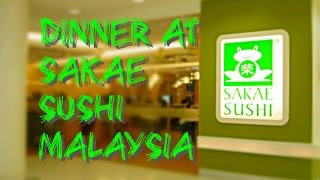 Follow Me To Sakae Sushi For Dinner In Malaysia