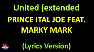 Prince Ital Joe feat. Marky Mark - United (extended version) (Lyrics version)