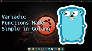 14 Variadic Functions Made Simple in Golang | learn about variable arguments in golang