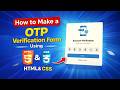 Build a Stunning OTP Verification Form Using HTML & CSS