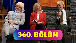 Güldür Güldür Show 360. Bölüm