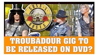Guns N' Roses News: GNR May Release DVD Of Troubadour 2016 Gig