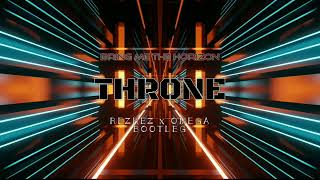 Bring Me The Horizon-Throne(Rezhez x Omega Bootleg)