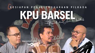 Kesiapan KPU Barsel Menyelenggarakan Pilkada | Podcast TVRI Kalteng | ep 22