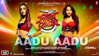 Aadu Aadu | Street Dancer 3D | Varun D, Shraddha K, Nora F | NeetiM, DhvaniB, MillindG | SachinJigar