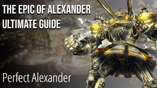 ☕ The Epic of Alexander Ultimate Guide (TEA) | Perfect Alexander
