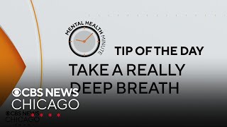 Take a really deep breath | Mental Health Minute