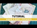 MAKE 6 EASY POCKETS - TUTORIAL /  ONE PAGE WONDERS / JUNK JOURNAL FILLERS #papercrafts