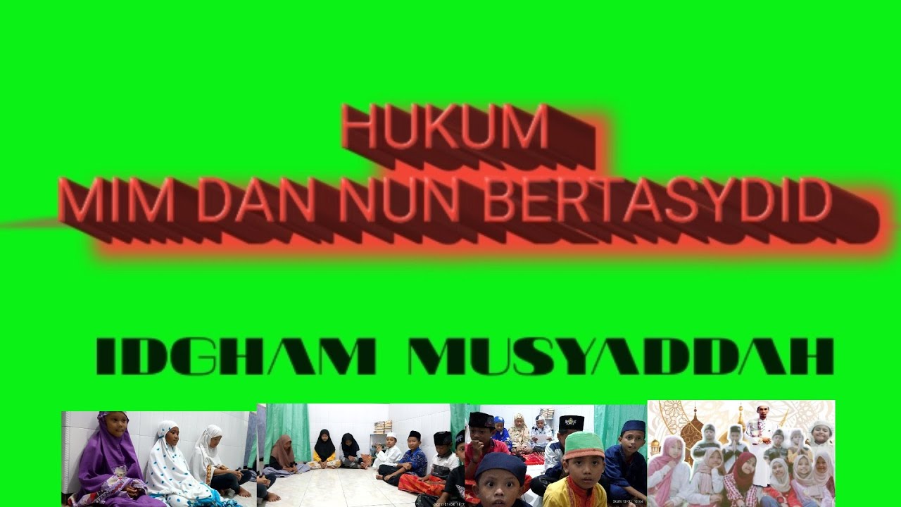 GHUNNAH MUSYADDAH,!! HUKUM MIM DAN NUN BERTASYDID #santrimileniall # ...