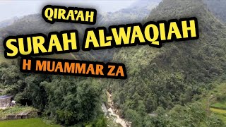 SURAH AL-WAQIAH H MUAMMAR ZA QIRAAH MERDU