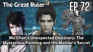 [EP72] Mu Chen's Unexpected Discovery: The Mysterious Painting and His Mother's Secret