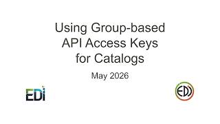 Group based API Access Keys for Catalogs