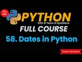 Python Dates | Datetime Module | Datetime Python