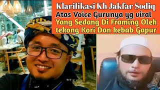 KLARIFIKASI KH JAKFAR SODIQ ATAS FRAMING KORI DAN GAFUR