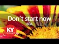 [KY ENTERTAINMENT] Don't start now - BOA (KY.6734) / KY Karaoke