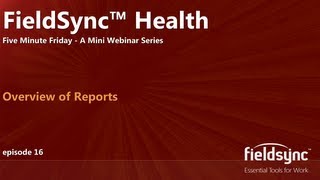 How To: Overview of Reports in FieldSync Health