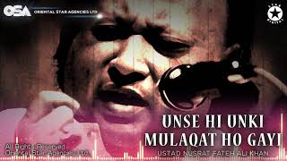 Unse Hi Unki Mulaqat Ho Gayi | Nusrat Fateh Ali Khan | complete full version | OSA Worldwide