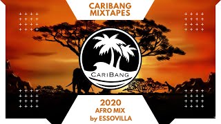 CariBang Mix 2020 | Afro Mix | Afrobeats by ESSOVILLA