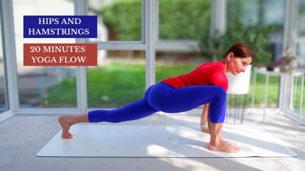 20 Minutes Yoga For Tight Hips And Hamstrings Youtube