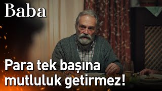 Baba | Para Tek Başına Mutluluk Getirmez!