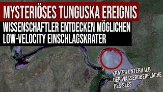 Mysteriöses Tunguska-Ereignis - Wissenschaftler entdecken möglichen low-velocity Einschlagskrater