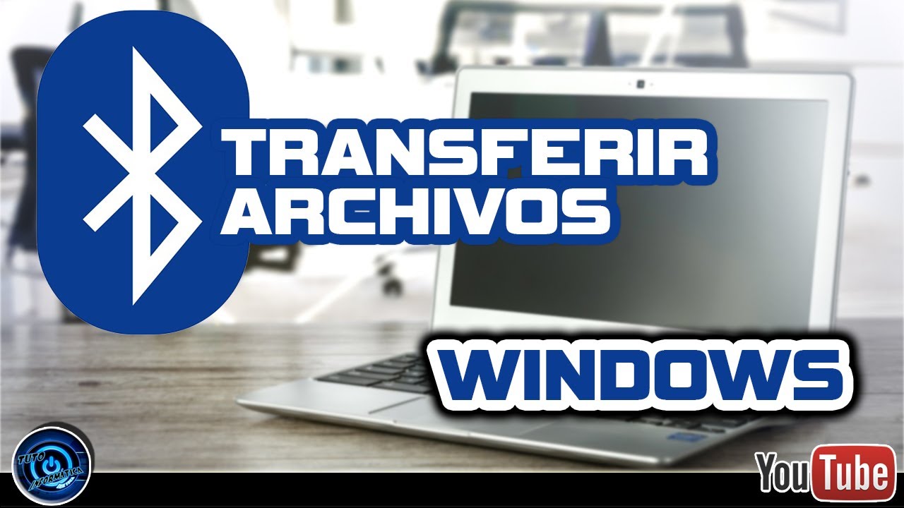 Transferir Archivos Por Bluetooth Windows 10 - YouTube