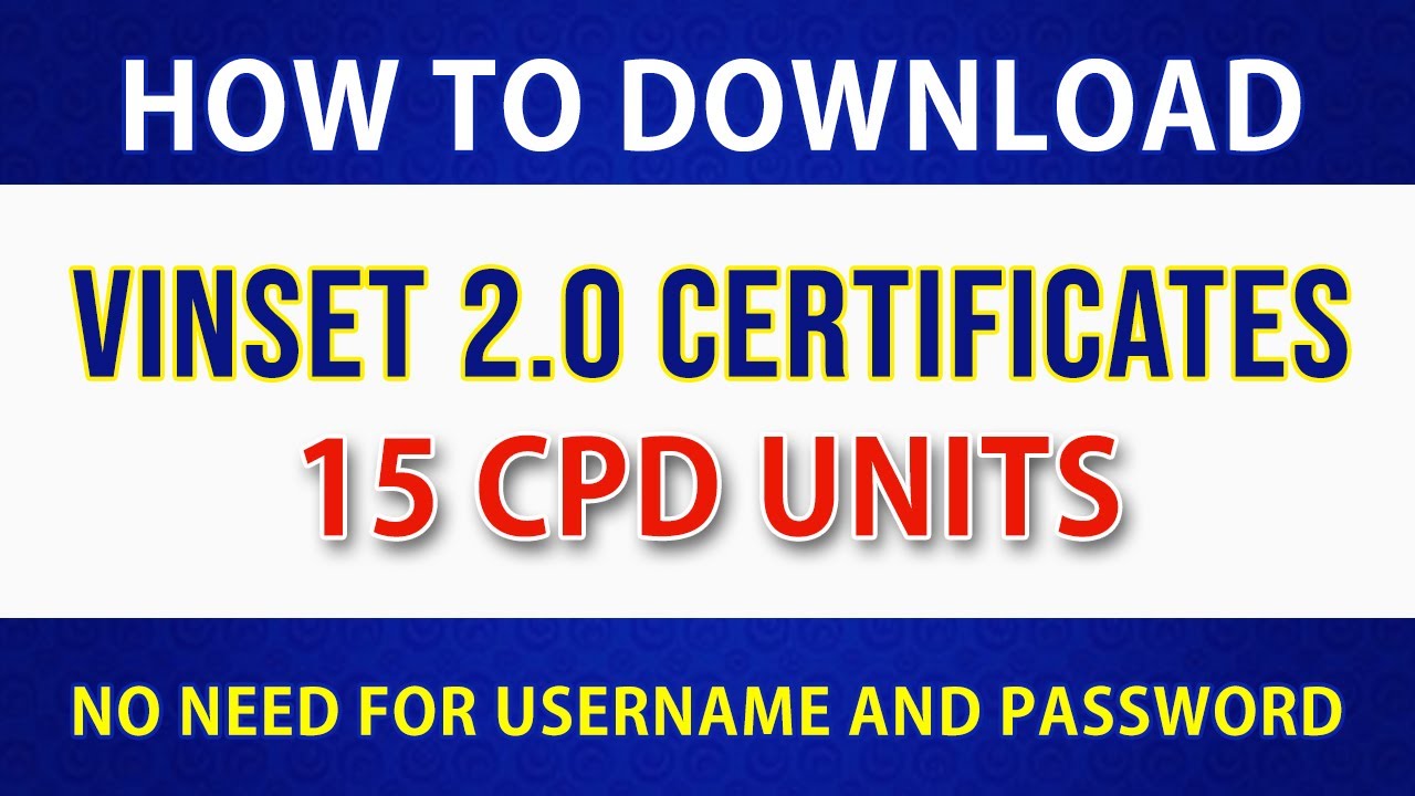 HOW TO DOWNLOAD VINSET CERTIFICATE WITH 15 CPD UNITS | NO NEED USERNAME ...