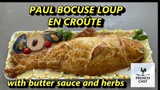 PAUL BOCUSE LOUP EN CROUTE \THE CLASSICAL RECIPE OF SEA-BASS IN FILLO PASTRY WITH BUTTER HERBS SAUCE
