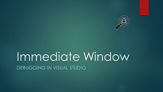 9 - Immediate Window | Basic Visual Studio Debugging