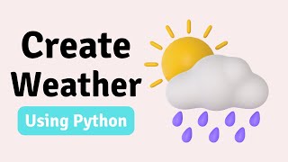 build a weather app in python and tkinter tutorial