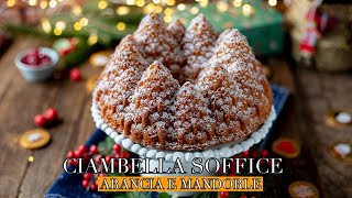 CIAMBELLA SOFFICE ALL' ARANCIA E MANDORLE 🍊 Ricetta Facile, Senza Lattosio - Chiarapassion