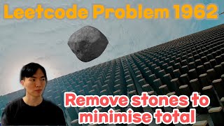 Leetcode 1962 Remove Stones to Minimize the Total (Heap, Priority Queue)
