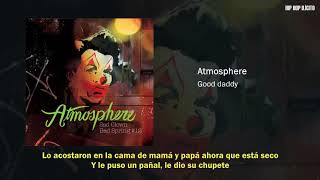 Atmosphere - Good Daddy (Subtitulada Español)