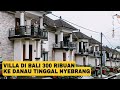 VILLA TOUR BALI 300 RIBUAN SEBRANG DANAU BERATAN BEDUGUL | ISTRI BULE SENANG | CLV Hotel & Villa