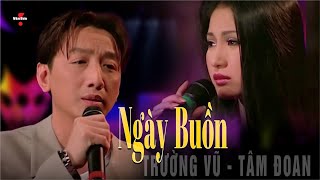 🌹VAN SON  Ngày Buồn - Trường Vũ, Tâm Đoan @VanSon
