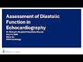 Assessment of Diastolic Function in Echocardiography- ASE 2025 Diastolic Function Guidelines