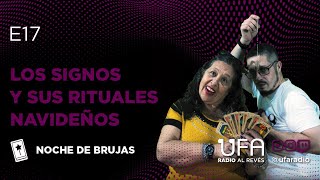 NOCHE DE BRUJAS - Programa Completo - 5x17 - Los signos y los rituales navideños -  UFA Radio