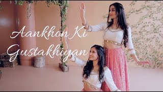 "AANKHON KI GUSTAKHIYAN" - Bollywood Dance | Iman Esmail & Meghna Chakraborty | Salman Khan