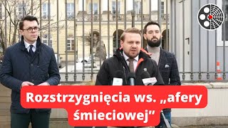 Jacek Ozdoba: Rozstrzygnięcia w sprawie tzw. „afery śmieciowej”