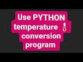 Convert Kelvin to Fahrenheit | Simple Python Code | Python Temperature 🌡 Conversion Program