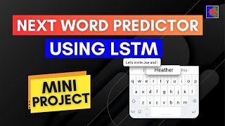 LSTM | Part 3 | Next Word Predictor Using | CampusX
